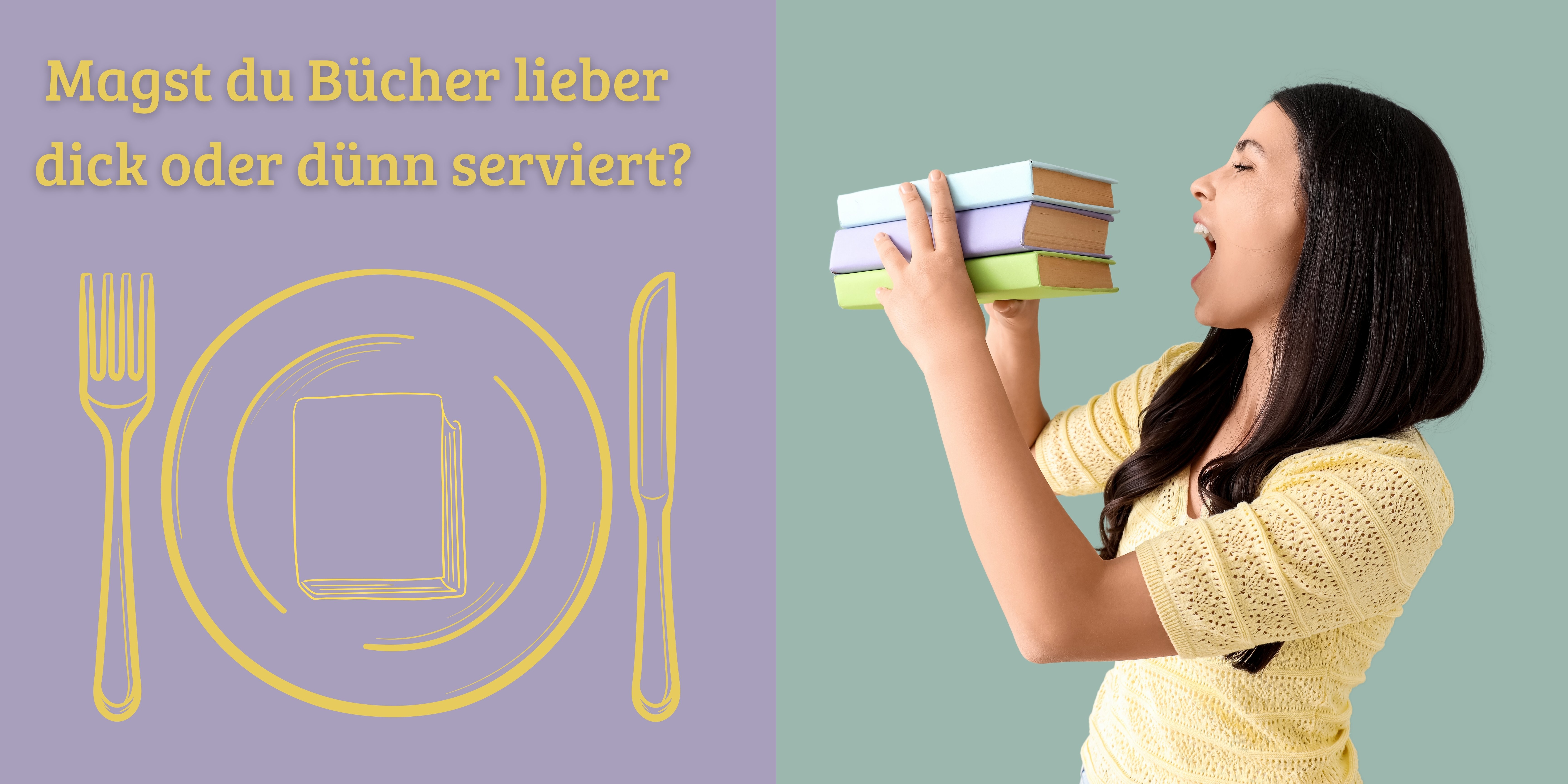 Fr den Lesehunger lieber durch dick oder dnn.jpg